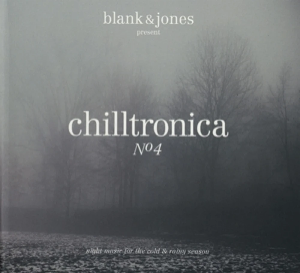 CD BLANK & JONES - CHILLTRONICA NO.4