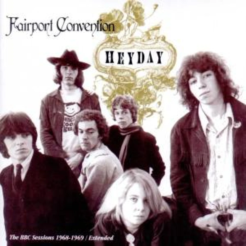 CD FAIRPORT CONVENTION - HEYDAY/BBC SESSIONS =REMA