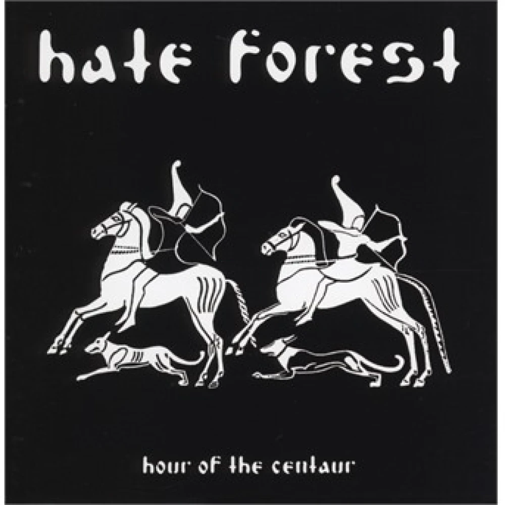 CD HATE FOREST - HOUR OF THE CENTAUR