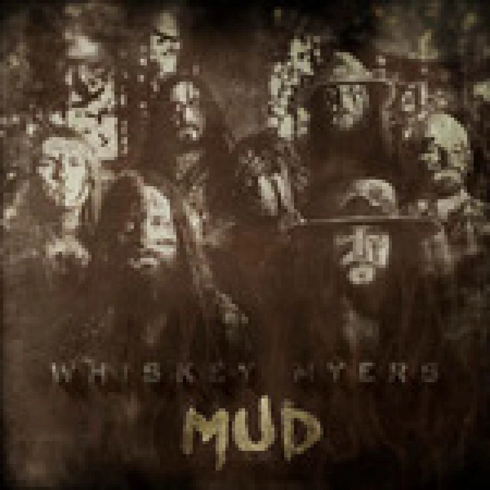 CD WHISKEY MYERS - MUD