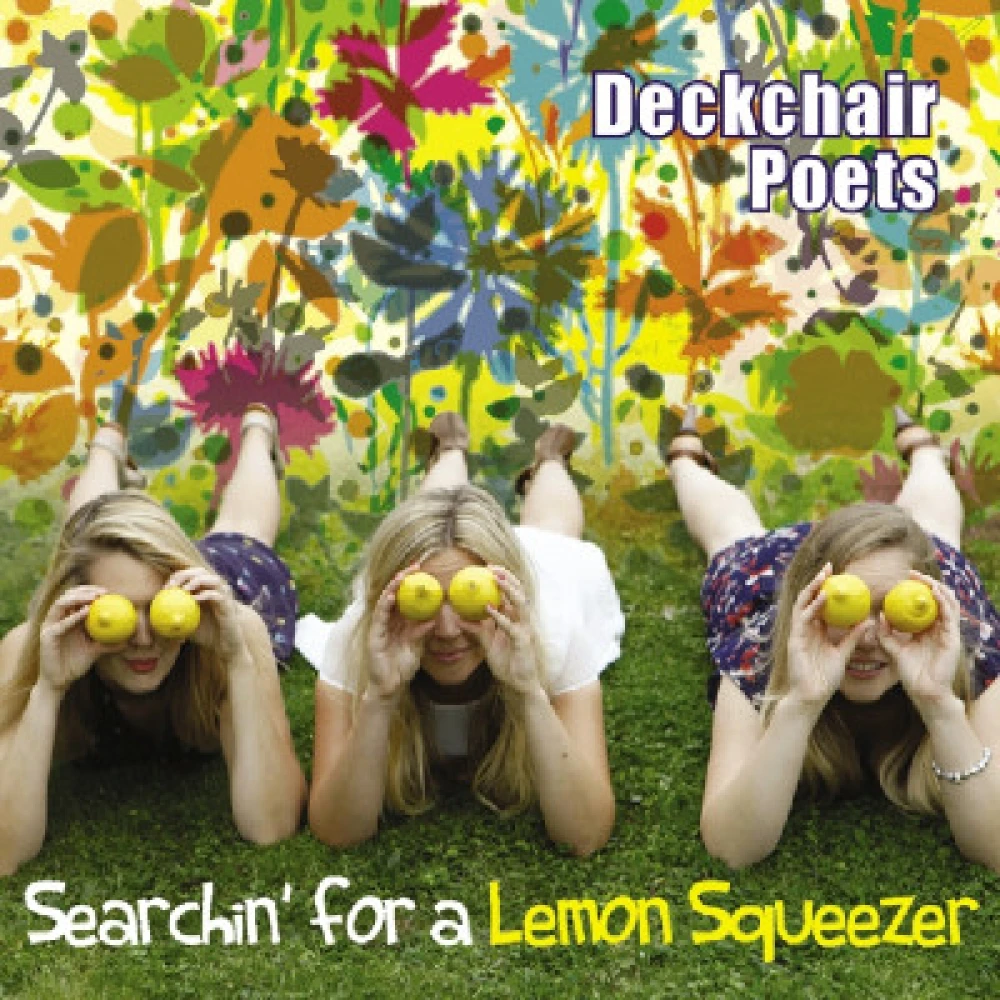 CD DECKCHAIR POETS - SEARCHIN' FOR A LEMON SQUEEZER