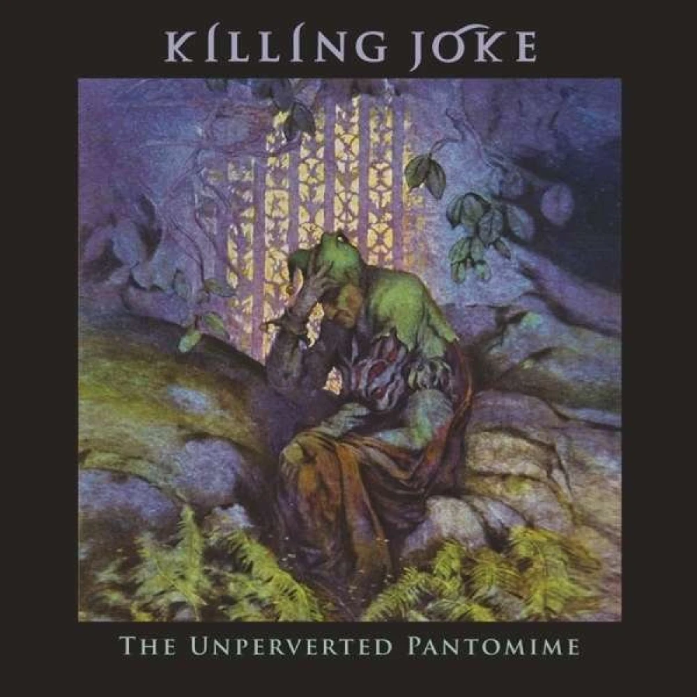 CD KILLING JOKE - UNPERVERTED PANTOMIME