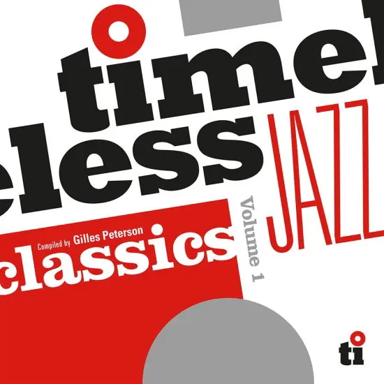 CD TIMELESS JAZZ CLASSICS COMPILED BY GILLES PETERSON