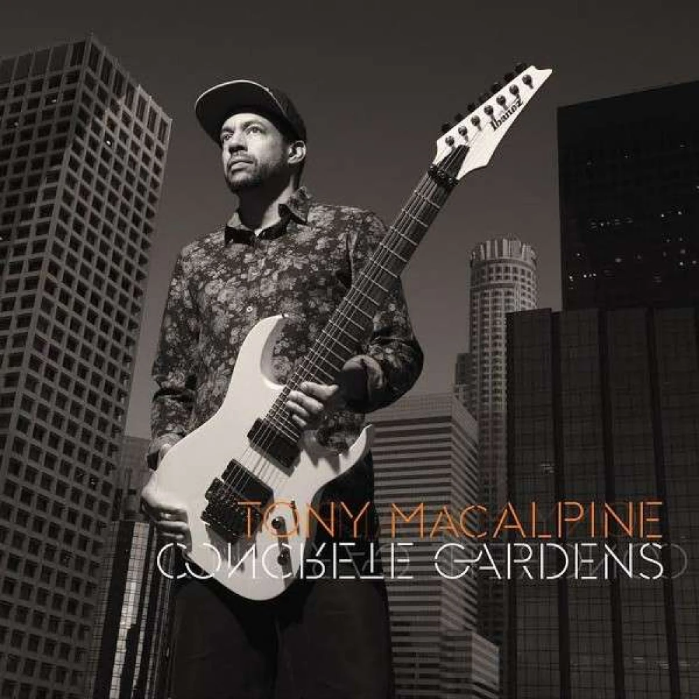 CD MACALPINE, TONY - CONCRETE GARDENS