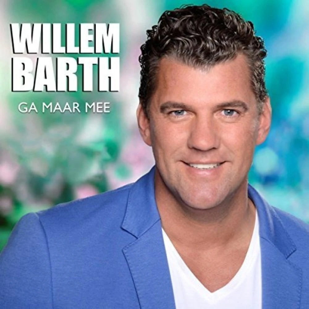 CD BARTH, WILLEM - GA MAAR MEE