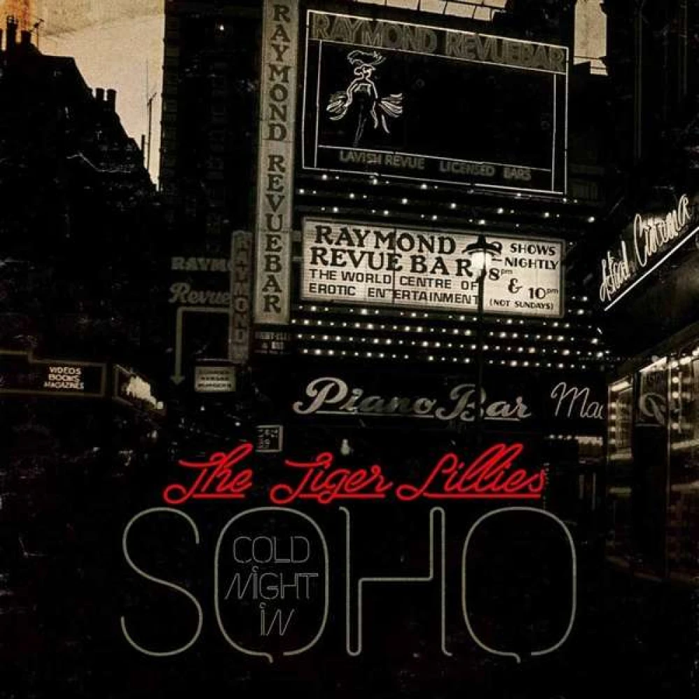 CD TIGER LILLIES - COLD NIGHT IN SOHO