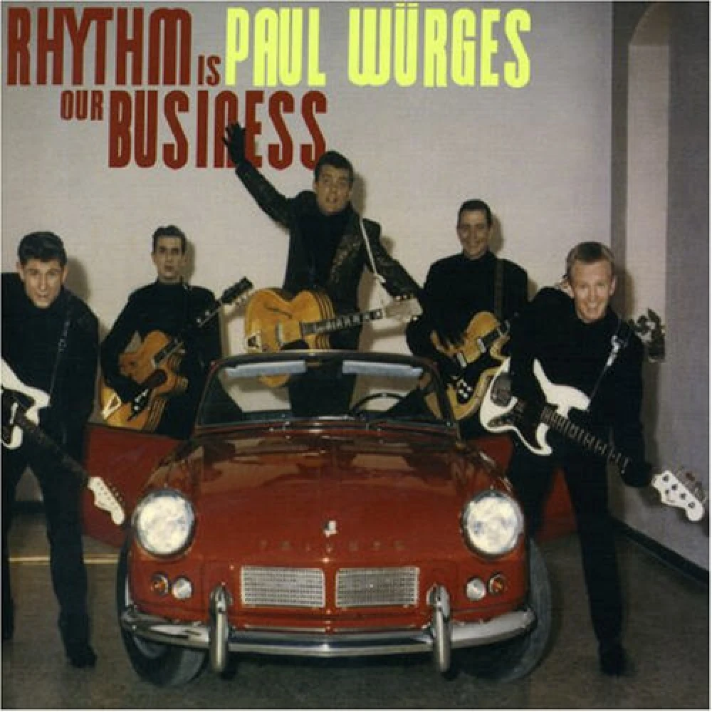 CD WUERGES, PAUL - RHYTHM IS OUR BUSINESS