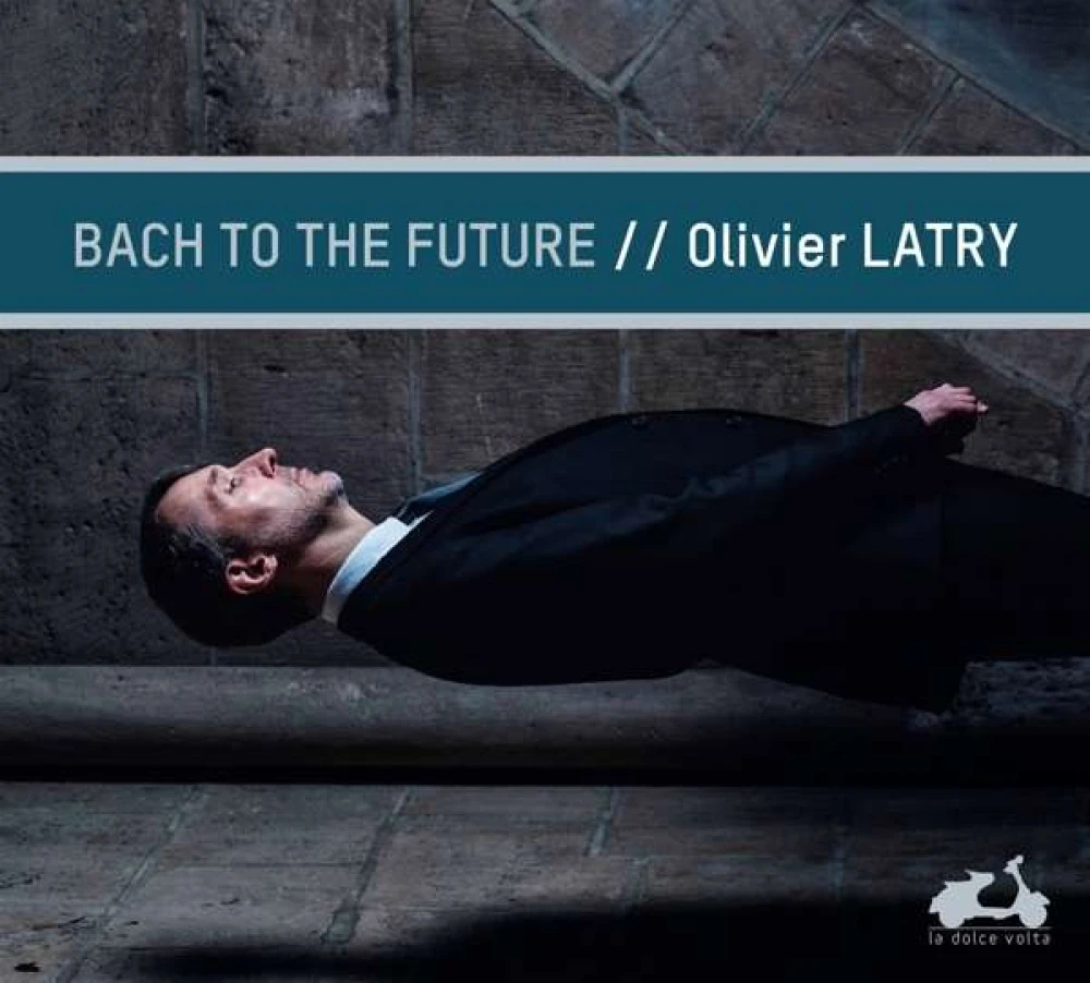 CD Latry, Olivier - Bach To the Future