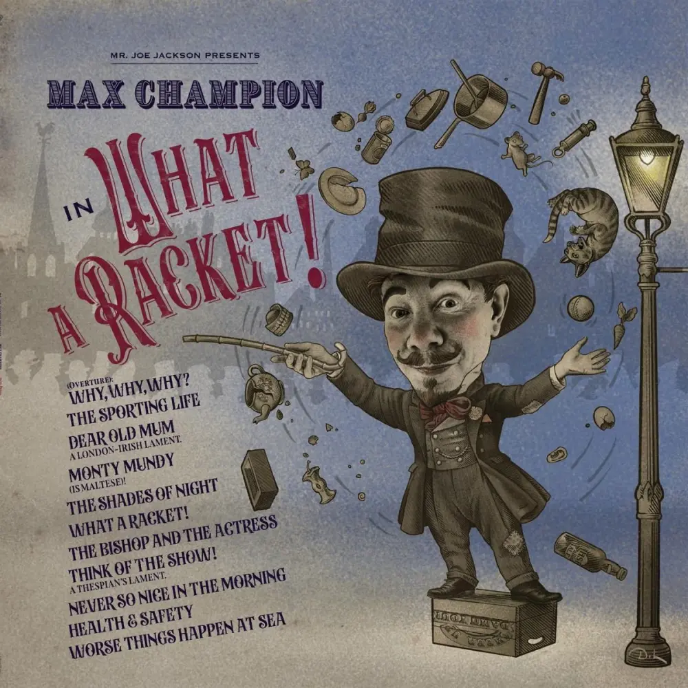 CD MR. JOE JACKSON PRESENTS: MAX CHAMPION IN 'WHAT A RACKET!'