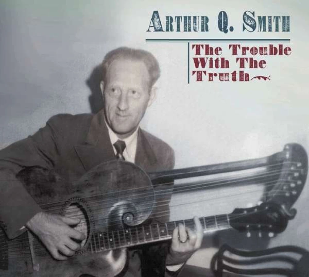 CD SMITH, ARTHUR Q. - TROUBLE WITH THE TRUTH
