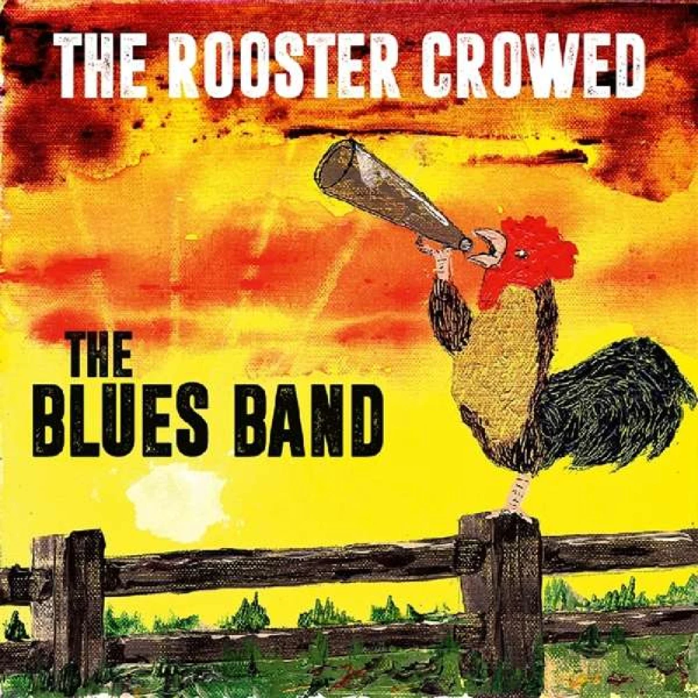 Vinyl BLUES BAND - ROOSTER CROWED