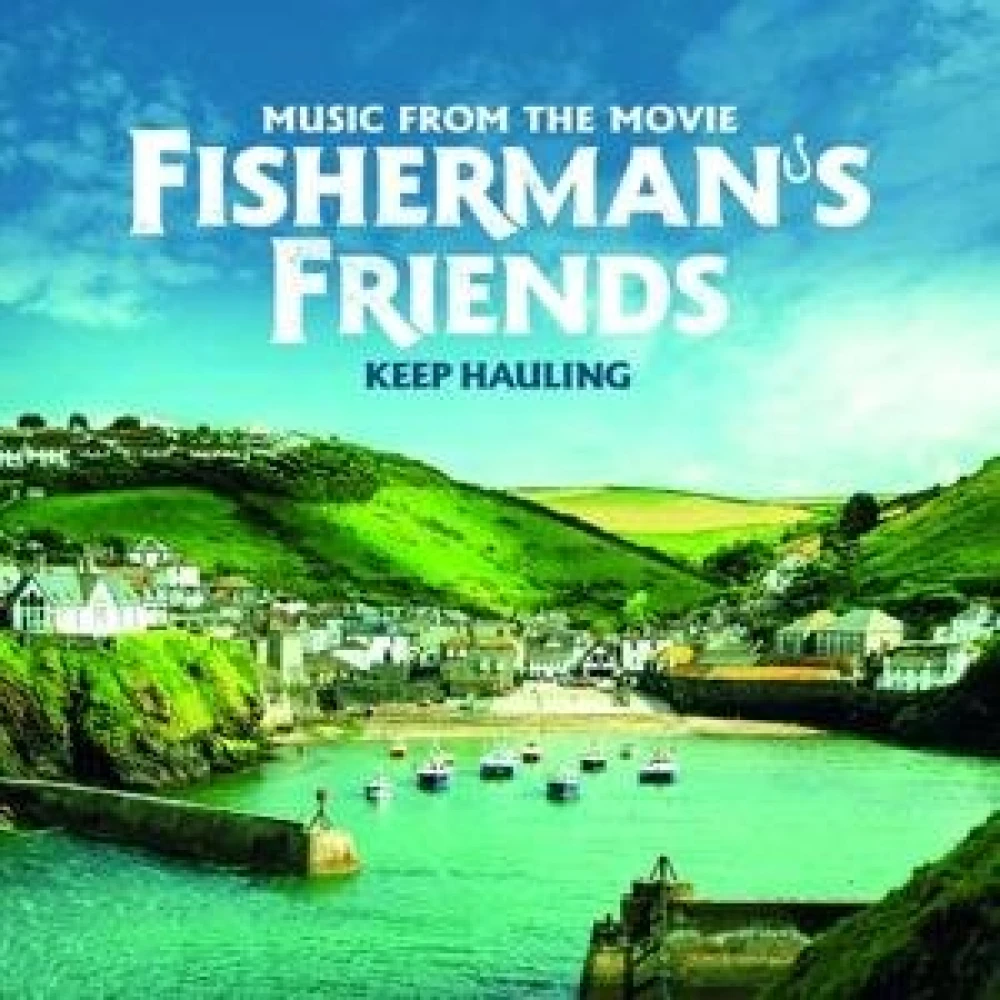 CD FISHERMAN'S FRIENDS - KEEP HAULING