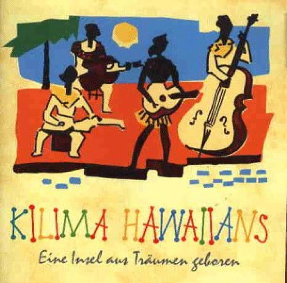 CD KILIMA HAWAIIANS - EINE INSEL AUS TRAUMEN GE