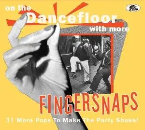 CD ON THE DANCEFLOOR WITH MORE FINGERSNAPS - 31 MORE POPS TO MAKE THE PARTY SHAKE!