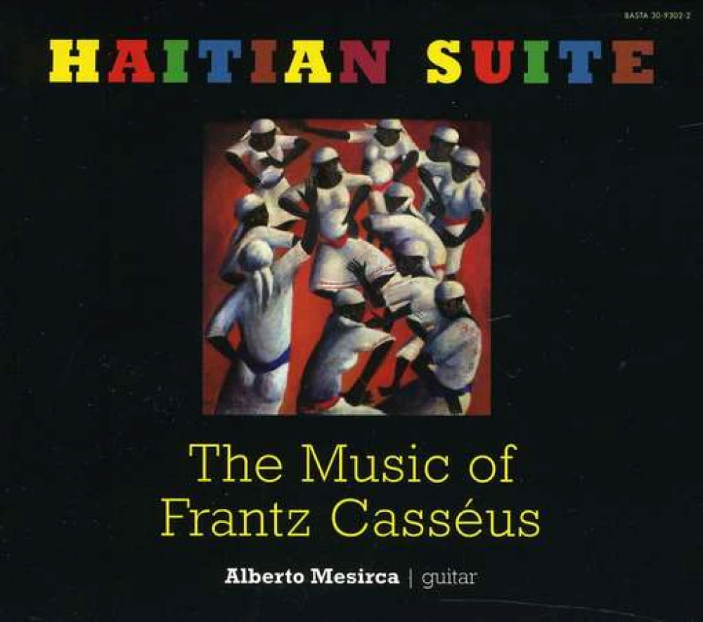CD MESIRCA, ALBERTO - HAITIAN SUITE - THE MUSIC OF FRANTZ CASSEUS