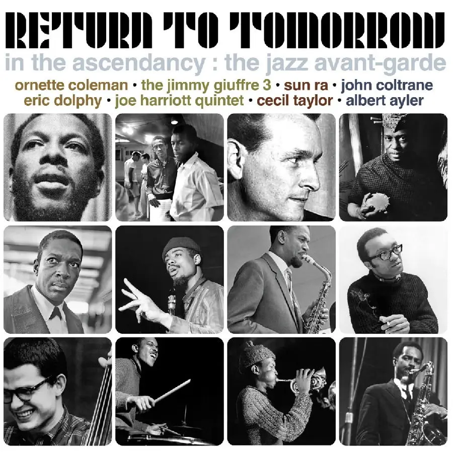 CD RETURN TO TOMORROW - IN THE ASCENDANCY: THE JAZZ AVANT-GARDE