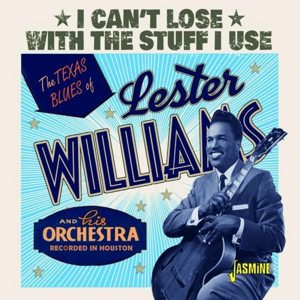 CD WILLIAMS, LESTER - I CAN'T LOSE WITH THE STUFF I USE