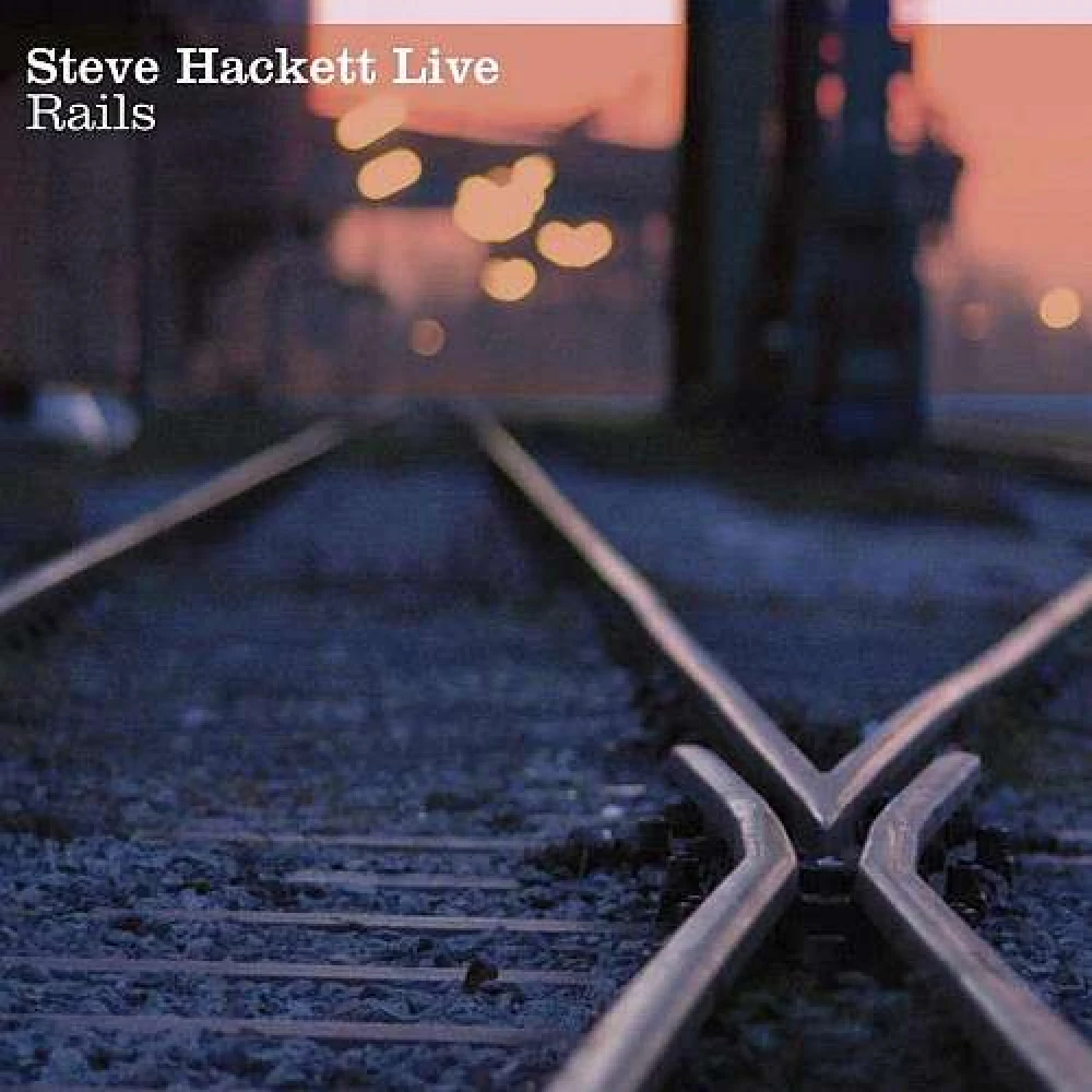 CD HACKETT, STEVE - LIVE RAILS