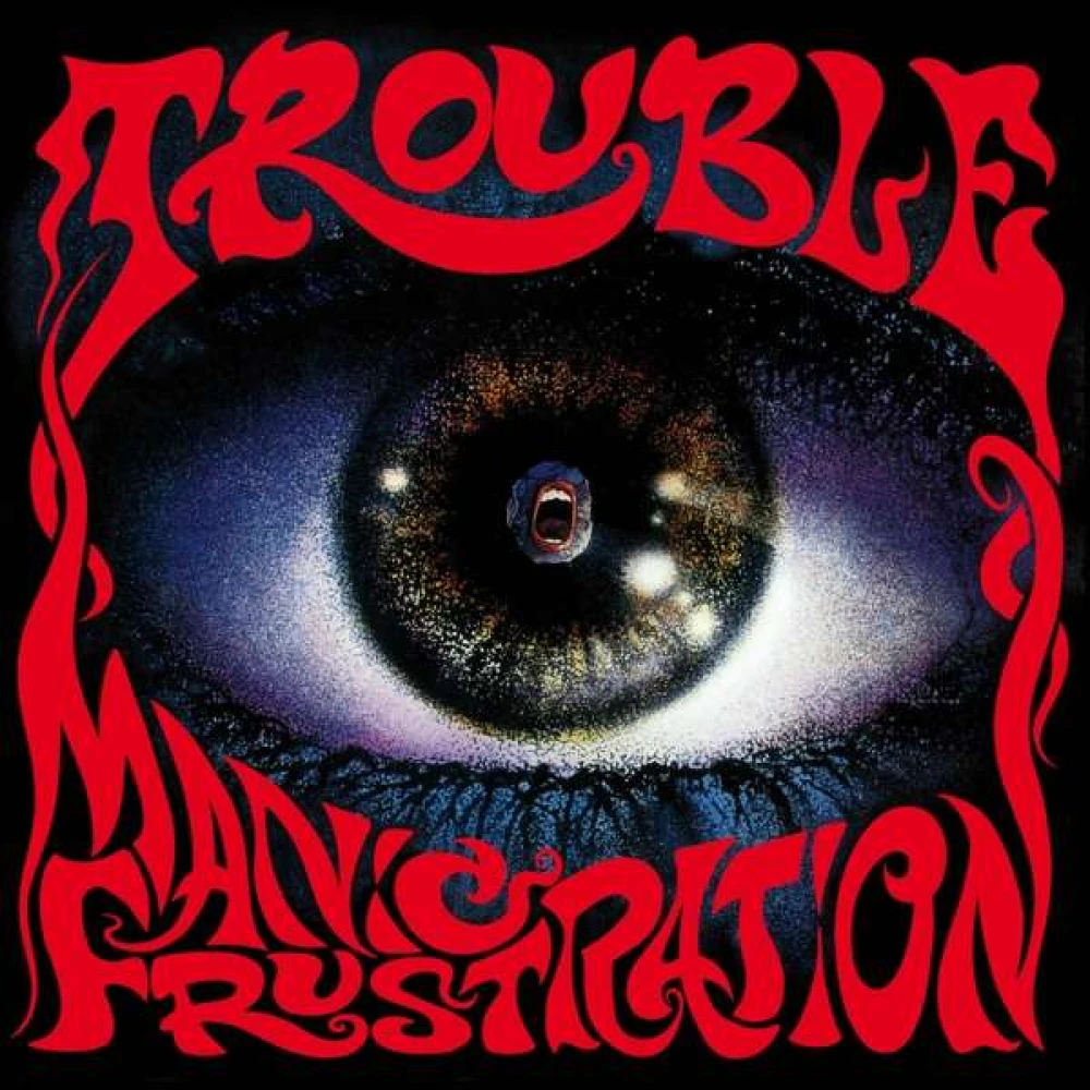 Vinyl TROUBLE - MANIC FRUSTRATION