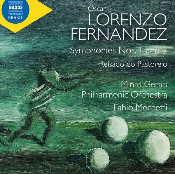 CD OSCAR LORENZO FERNANDEZ: SYMPHONIES NOS. 1 & 2 - REISADO DO PASTOREIO