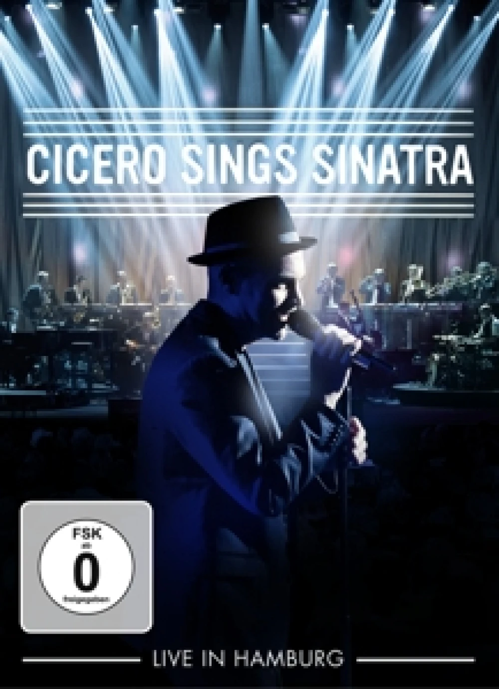 DVD CICERO, ROGER - Cicero Sings Sinatra - Live in Hamburg