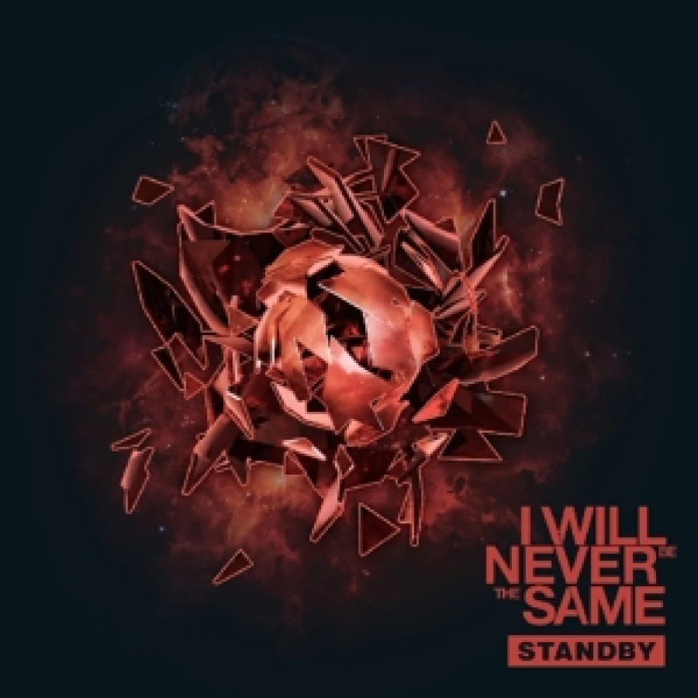 CD I WILL NEVER BE THE SAME - STANDBY TORNADOES