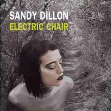 CD DILLON, SANDY - ELECTRIC CHAIR