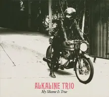 Vinyl ALKALINE TRIO - MY SHAME IS TRUE