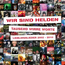 CD TAUSEND WIRRE WORTE - LIEBLINGSLIEDER 2002-2010
