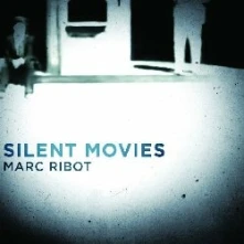 Vinyl RIBOT, MARC - SILENT MOVIES