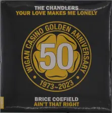 Vinyl COEFIELD, BRICE & THE ... - 7-YOUR LOVE MAKES ME LONELY / AIN'T THAT RIGHT