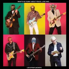 Vinyl WHAT'S SO FUNNY ABOUT PEACE, LOVE AND LOS STRAITJACKETS