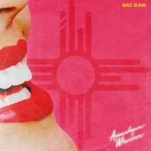 CD BAD SUNS - APOCALYPSE WHENEVER