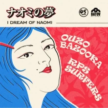 Vinyl OUZO BAZOOKA/RPS SURFERS - 7-I DREAM OF NAOMI
