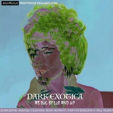 CD DARK EXOTICA: AS DUG BY LUX AND IVY