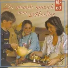 CD DE MOOISTE MUZIEK VOOR MOEDER