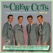 CD CREW CUTS - SINGLES COLLECTION 1954-60