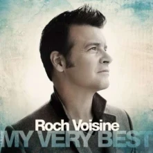 CD VOISINE, ROCH - MY VERY BEST