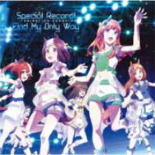 CD UMA MUSUME PRETTY DERBY - UMA MUSUME PRETTY DERBY - ANIMATION DERBY 03 SPECIAL RECORD! / FIND MY ONLY WAY