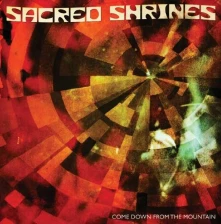 Vinyl SACRED SHRINES - COME DOWN THE MOUNTAIN