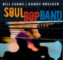 CD EVANS, BILL/RANDY BRECKER - SOULBOP BAND LIVE -2CD-
