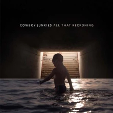 Cowboy Junkies, Vinyl COWBOY JUNKIES - ALL THAT RECKONING