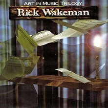 CD  WAKEMAN, RICK - ART IN MUSIC TRILOGY