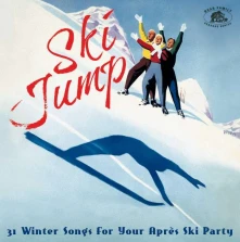 CD V/A - SKI JUMP: 31 WINTER SONGS FOR YOUR APRES SKI PARTY