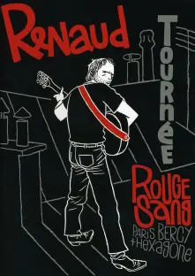 Renaud, DVD TOURNEE ROUGE SANG LIVE 2007 (