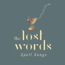 CD LOST WORDS: SPELL SONGS