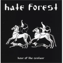 CD HATE FOREST - HOUR OF THE CENTAUR