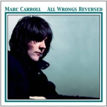 CD CARROLL, MARC - ALL WRONGS REVERSED