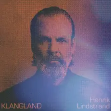 Vinyl LINDSTRAND, HENRIK - KLANGLAND