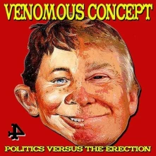 CD VENOMOUS CONCEPT - POLITICS VERSUS THE ERECTION
